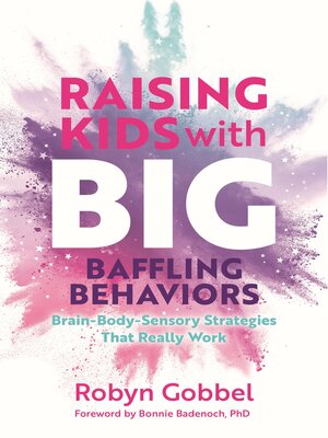 cover image of Raising Kids with Big, Baffling Behaviors